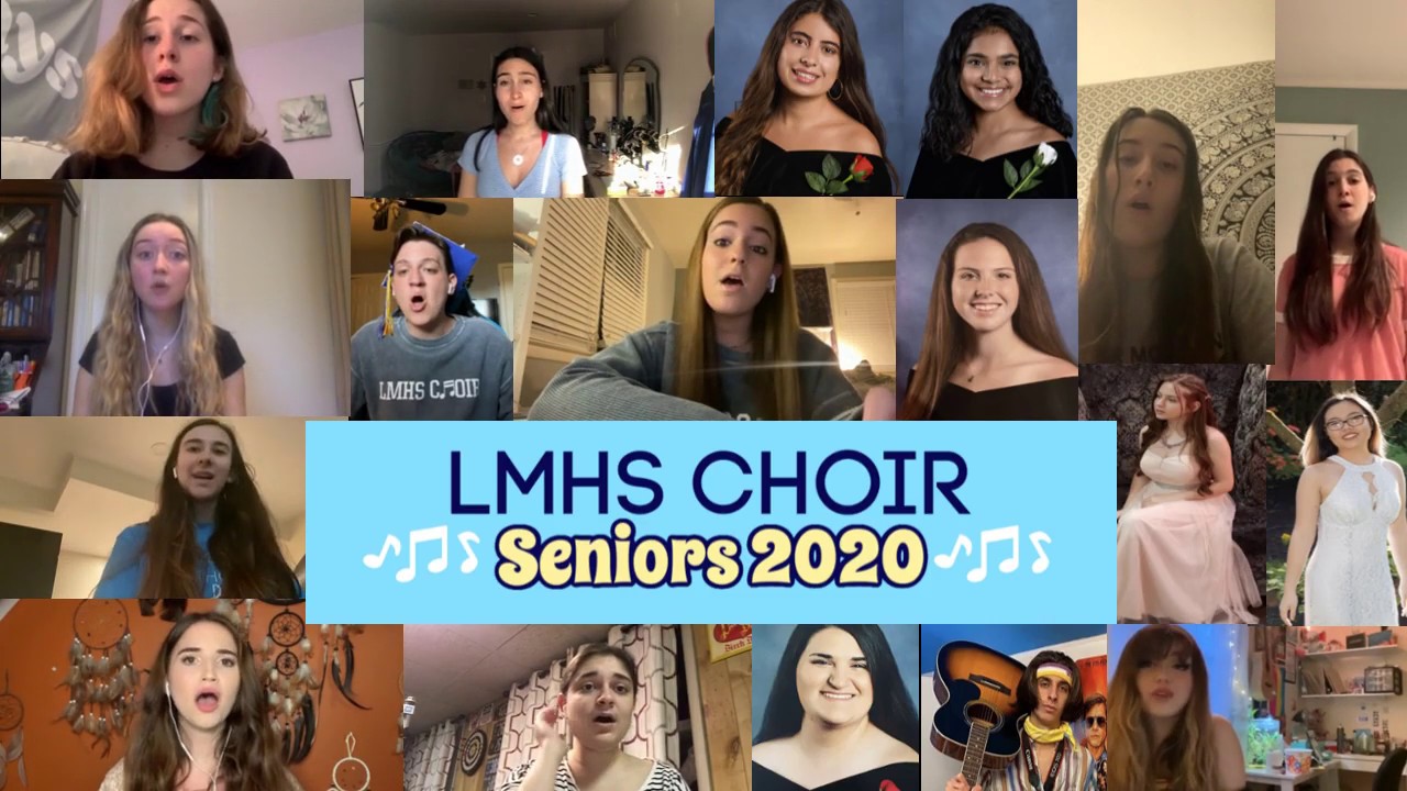 LMHS Senior Choir Virtual Graduation Performance 2020 YouTube