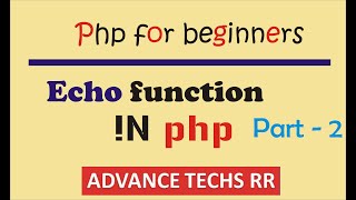 what is echo function in php|| php for beginners||part-2 || php me print kaise karte hain ||in hindi