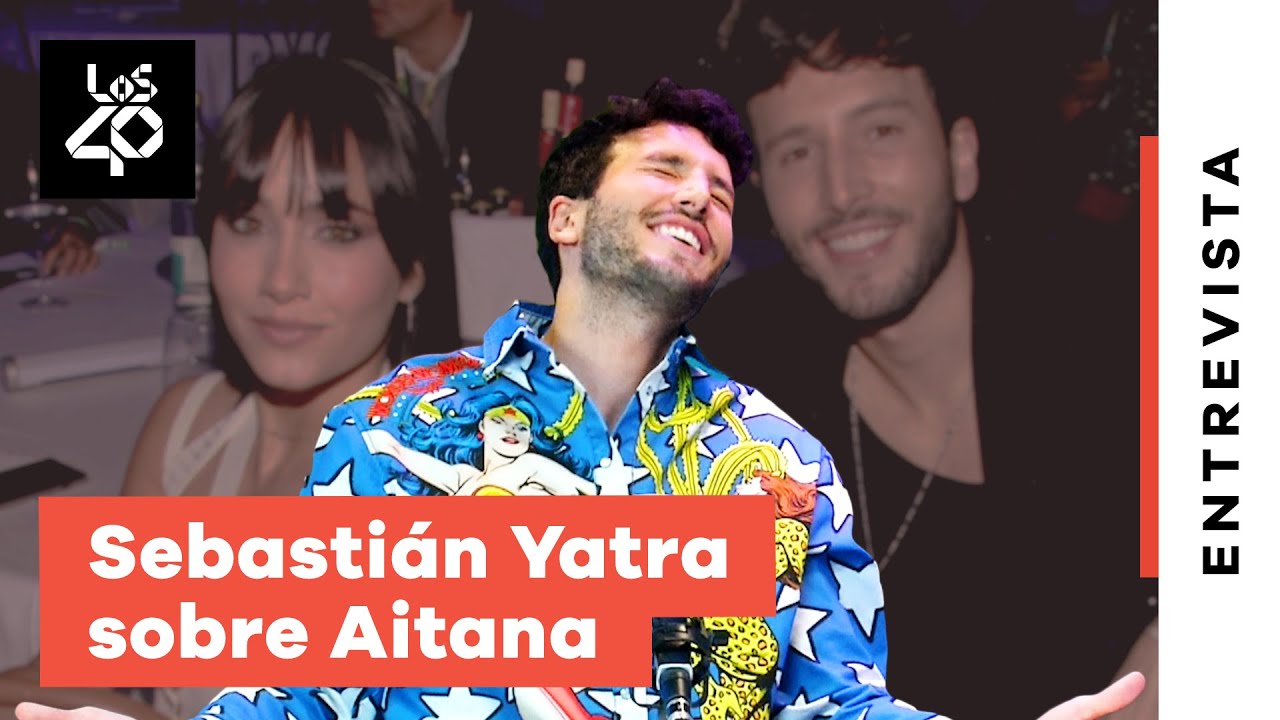 SEBASTIÁN YATRA habla de su amistad con AITANA | LOS40