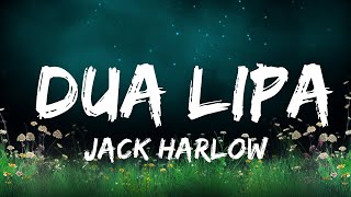 Джек Харлоу - Дуа Липа (текст) | 30 минут – Чувствую твою музыку