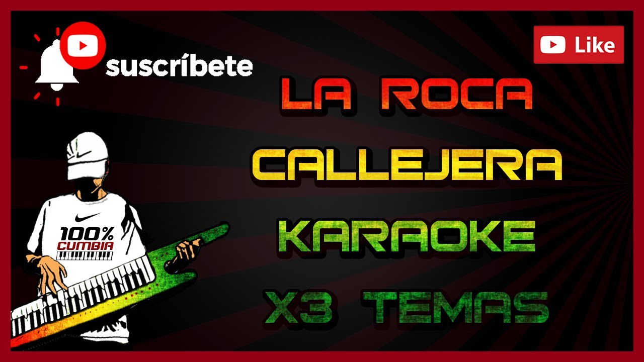 LA ROCA CALLEJERA KARAOKE