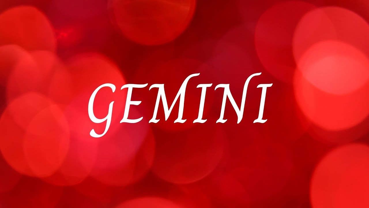 GEMINI BACK WHERE YOU BELONG FEBRUARY 2021