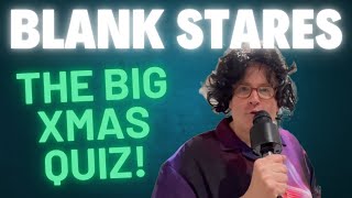 Quiz of the Year: Blank Stares Christmas Special