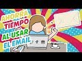 Cómo gestionar el correo electrónico - Ahorra tiempo al usar el email