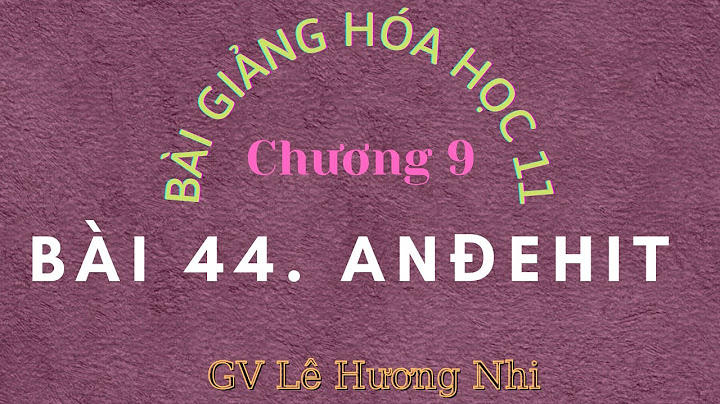 Giải bài tập hóa học 11 bài 44