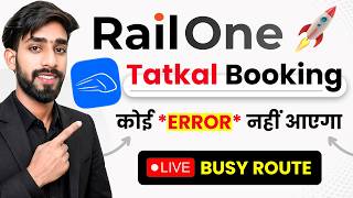 Railone tatkal ticket booking | High load error solution live | Tatkal ticket booking in mobile