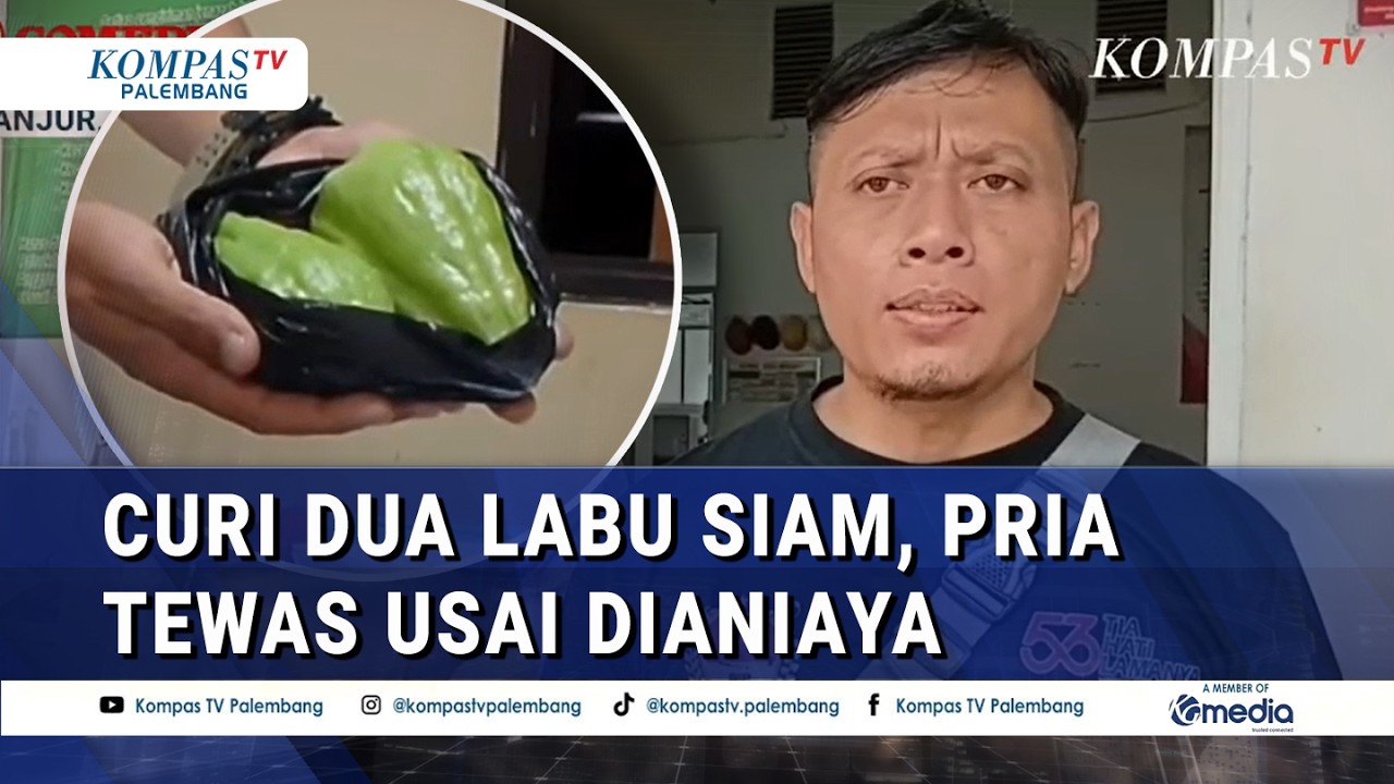 HEBOH! Curi Dua Labu Siam, Pria T*w*s Usai Di*ni*ya