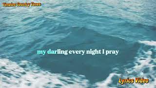 Download Lagu My Darling (My Only One)-Timeles Country Tunes Lyrics Video  MP3