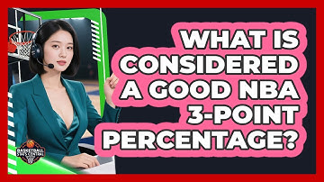 What Is Considered A Good NBA 3-point Percentage? - Basketball Stats Central