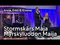 Stormskärs Maja – Myrskyluodon Maija – Anne, Erkki &amp; Kimmo