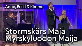 Stormskärs Maja - Myrskyluodon Maija - Anne, Erkki & Kimmo