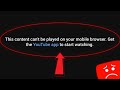 This content can’t be played on your mobile browser. Get the YouTube app to start watching Problem