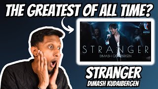 THE GREATEST SINGER OF ALL TIME?!? | Stranger Dimash Kudaibergen Reaction