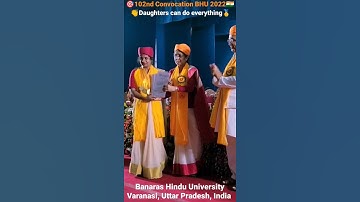 102nd Convocation BHU 2022 | BHU Convocation 2022| #shorts #goldmedal #bhuconvocation2022 #education