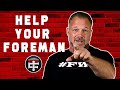 How to Help Your Foreman Be More Successful