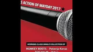 Monkey Boots - Pekerja Keras