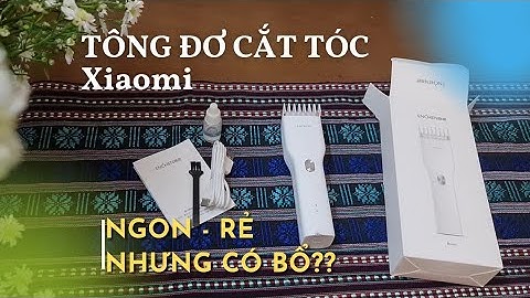 TÔNG ĐƠ CẮT TÓC XIAOMI ENCHEN BOST 2020 - Không thể thiếu trong mùa Covid