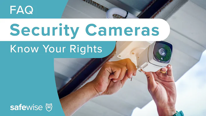 Security Camera Laws, Rights, and Rules | SafeWise FAQ