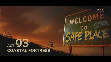 Zombie Harbor ACT 03 – Coastal Fortress | Safe Place?