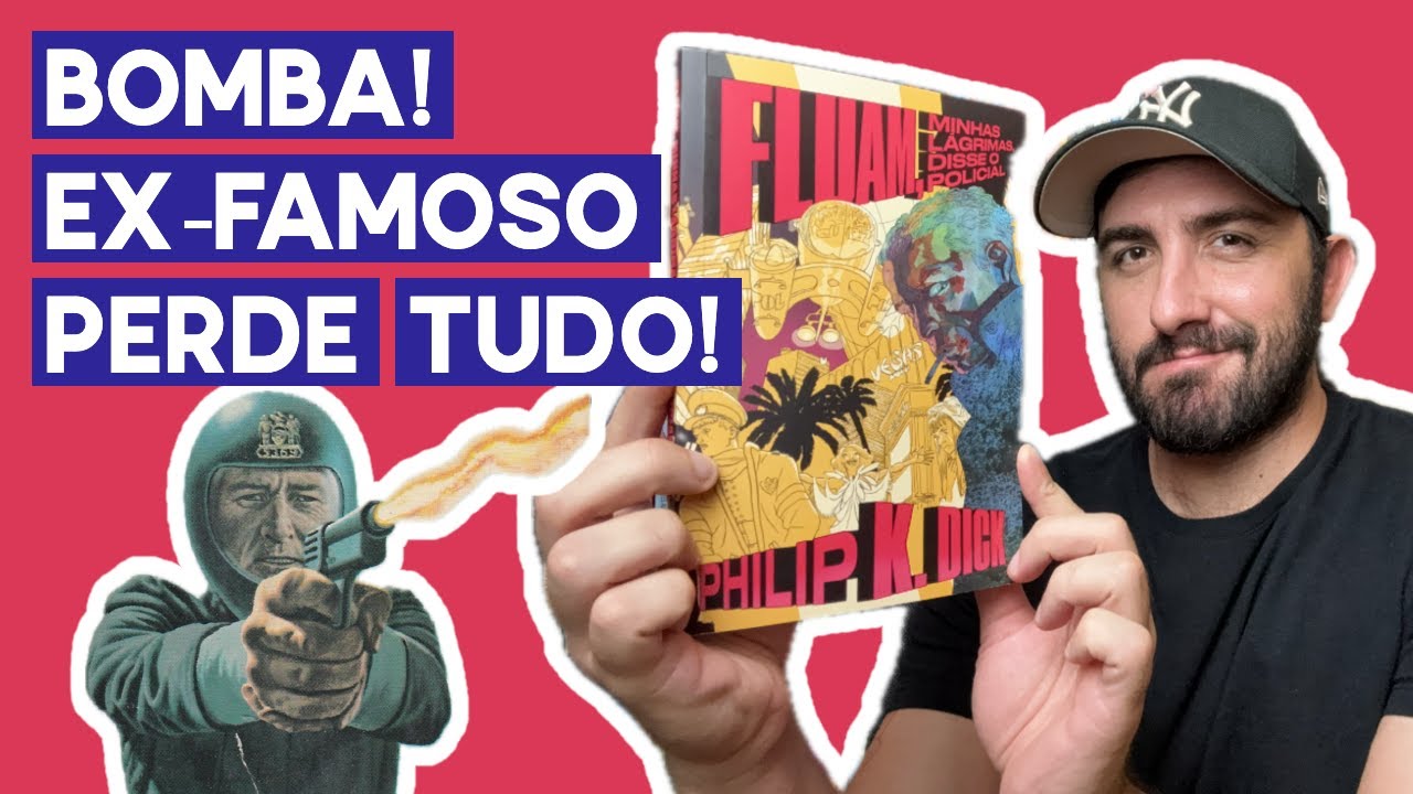 FLUAM, MINHAS LÁGRIMAS, DISSE O POLICIAL, de Philip K. Dick | Resenha