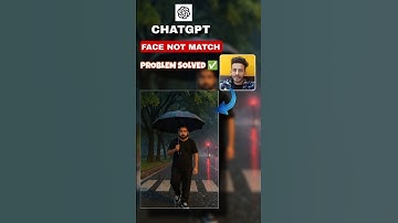 CHATGPT FACE NOT MATCH PROBLEM SOLVED #chatgpt #photo #explore #photography