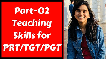 (2/2)शिक्षण कौशल- Teaching Skills for UP Teachers/DSSSB PRT,TGT,PGT