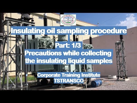 Part 1/3: Precautions while collecting the insulating liquid samples