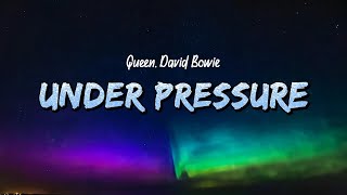 Queen, David Bowie - Under Pressure (Lyrics)