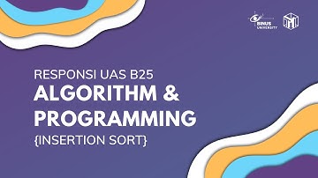 [HIMTI RESPONSI B25] Algorithm & Programming  - Insertion Sort