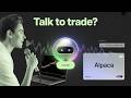 Control a Trading Bot with Your Voice? Alpaca + Claude AI Just Made It Happen