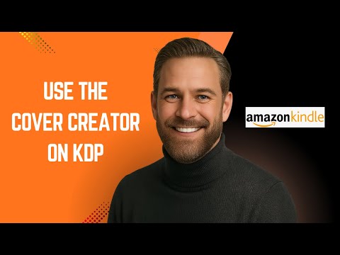 How to Use the Cover Creator on KDP – KDP Tutorial for Beginners