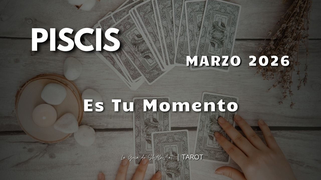 PISCIS ♓ Empieza tu nuevo ciclo… y vienes con más fuerza que nunca | MARZO 2026