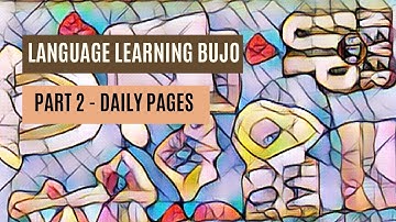 How I study 7 languages using a Language Learning Bullet Journal - Part 2 - Daily Pages