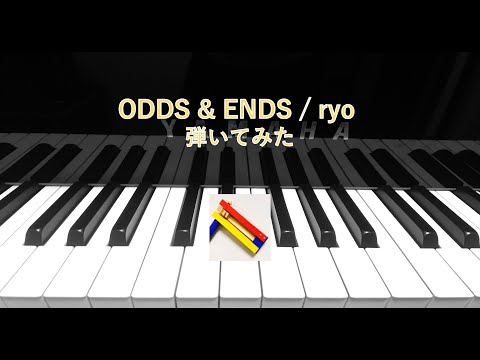 ODDS & ENDS / ryo (piano arr)