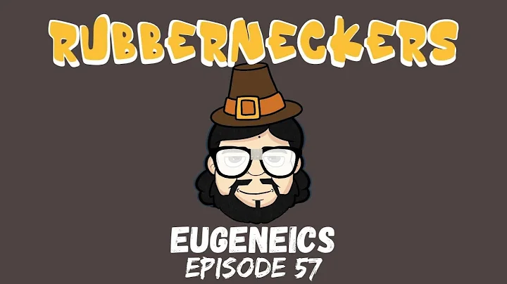 Eugeneics | Episode 57