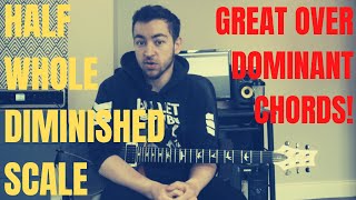 Half Whole Diminished Scale - Guitar Lesson