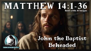 Information Matthew 14:1-36 | Read With Ai Images Guide