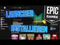 Epic Games Launcher INSTALLIEREN amp ANMELDEN Tutorial Epic Games Launcher INSTALLIEREN amp ANMELDEN Tutorial