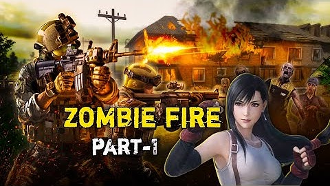 Zombie fire 3D :Android Gameplay ||2025 new gamplay || Part-1