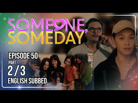 Someone, Someday | Episode 50 (2/3) | October 2, 2026 | (w/ English Subs)