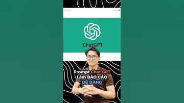 Ứng dụng Prompt Chat GPT Làm BÁO CÁO DỄ DÀNG | PhuctruongAI #ai #education #chatgpt #GPTlambaocao