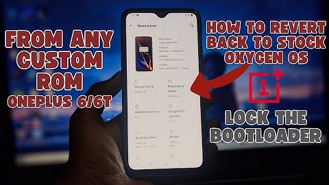 How to Rollback from Custom ROM to Stock OxygenOS on OnePlus 6/6T