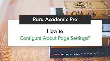 How to Configure About Page Settings | Rara Academic Pro WordPress Theme