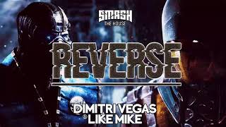 Dimitri Vegas & Like Mike vs. W&W - Reverse