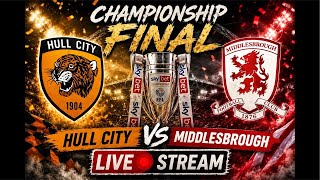 Championship play off final Hull City vs Middlesbrough