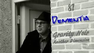Gravity Noir - Another Dimension Dementia Official Video 別の次元 痴呆