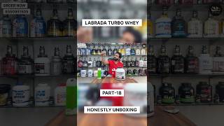 #18 Labrada Turbo Whey Unboxing | Original hai ya Fake #ytshorts #explore #wheyprotein #review