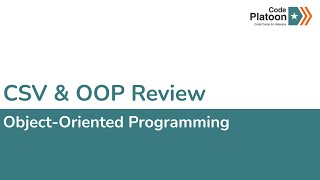 W3D5: CSV / OOP Review  (1 of 1)