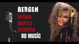 BERGEN - İnsan Dertli Olunca (Sabır Ver) (8D Music) Resimi