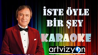 İşte Öyle Bir Şey - Karaoke